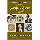 The Hero’s Journey: Joseph Campbell on His Life and Work (The Collected Works of Joseph Campbell)