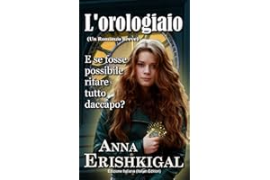 L'orologiaio: Un Romanzo Breve (Italian Edition): Edizione Italiana