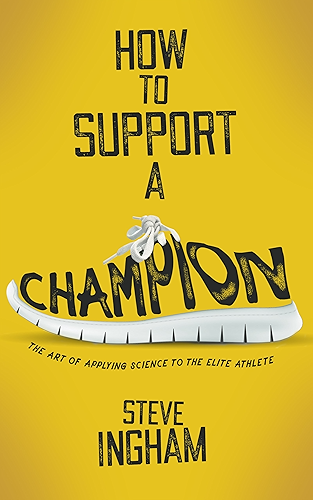 Download How to Support a Champion: The art of applying science to the elite athlete (English Edition) PDF