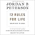 12 Rules for Life: An Antidote to Chaos