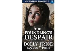 The Foundlings Despair: Victorian Romance