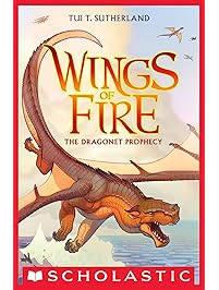 Wings of Fire Book One: The Dragonet Prophecy