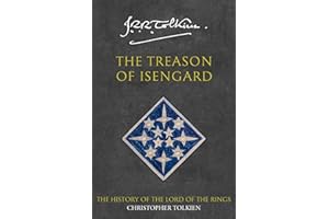 The Treason of Isengard: A Fascinating Epic Fantasy History of the Lord of the Rings (The History of Middle-earth Book 7)