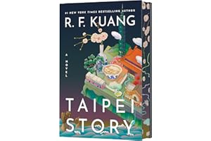 Taipei Story (Deluxe Limited Edition): The Profound and Poignant New Novel from the Author of Yellowface and Katabasis