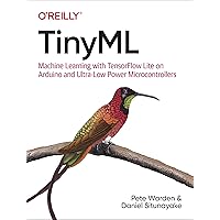 TinyML: Machine Learning with TensorFlow Lite on Arduino and Ultra-Low-Power Microcontrollers