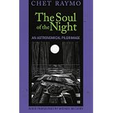 The Soul of the Night: An Astronomical Pilgrimage