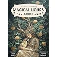Magical Hours Tarot: 78 Lush Collage-Style Cards, Enchanting Divination Deck Steeped in Nature & Magic, Includes Full-Color 128-Page Illustrated Guidebook