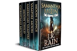 Samantha Moon Begins: 1-4: The Vampire for Hire Series (Vampire for Hire® Box Sets Book 1)