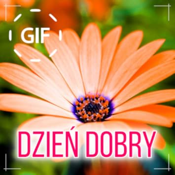 Amazon Com Polish Good Morning Good Day Gifs Images Appstore For