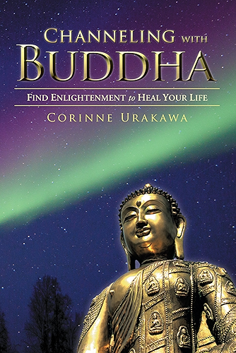Download Channeling with Buddha: Find Enlightenment to Heal Your Life (English Edition) PDF