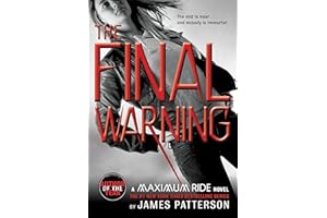The Final Warning: A Maximum Ride Novel