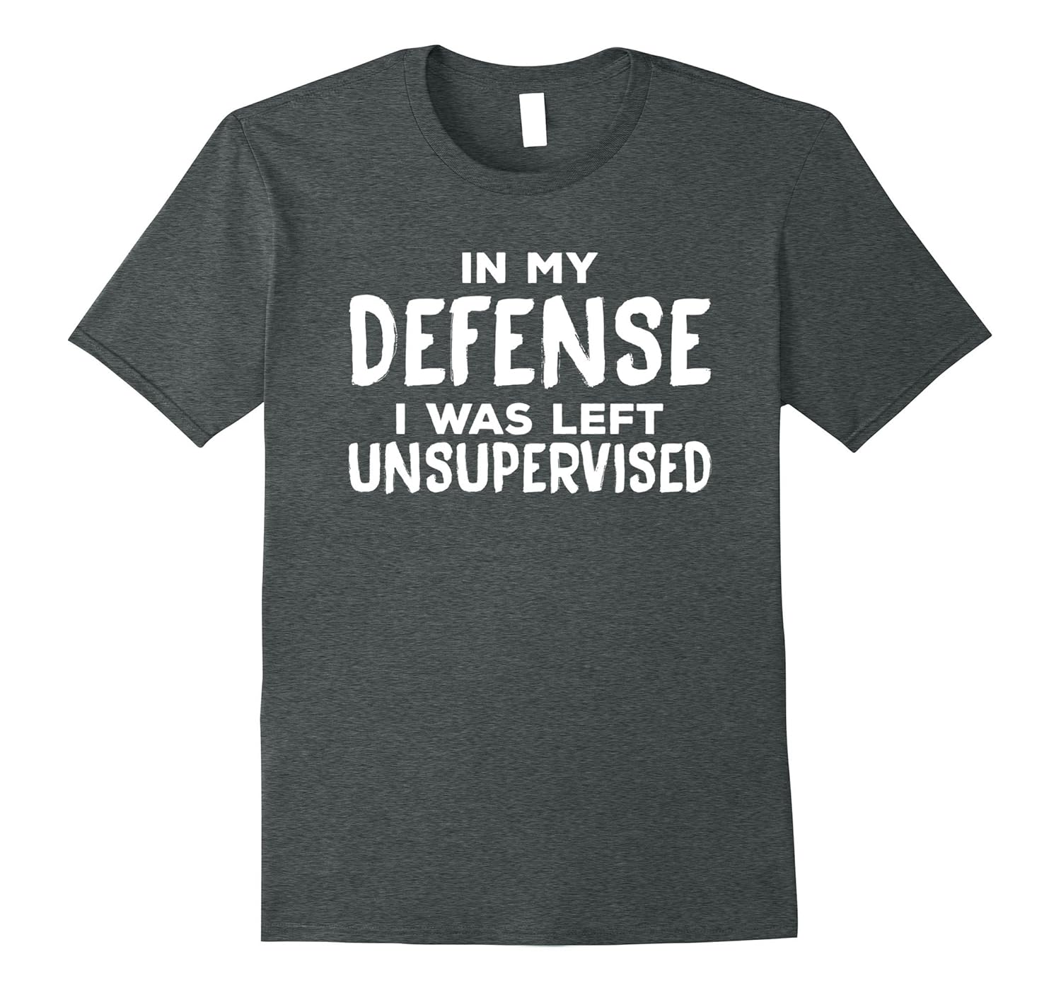 In My Defense I Was Left Unsupervised Sweatshirt main image 0