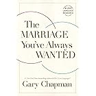 The Marriage You've Always Wanted