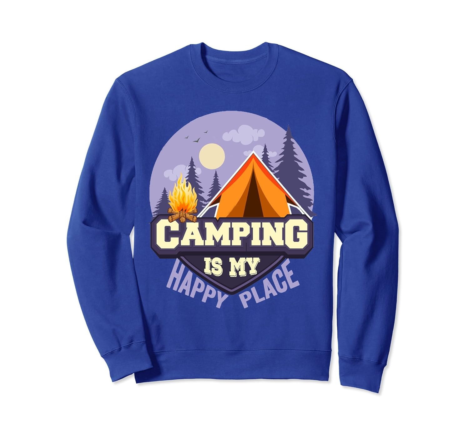 Camping Is My Happy Place Novelty Sweatshirt-anz