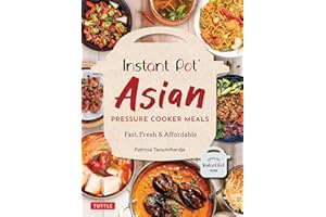 Instant Pot Asian Pressure Cooker Meals: Fast, Fresh & Affordable