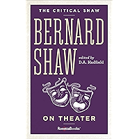 Bernard Shaw on Theater (The Critical Shaw) book cover