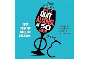How to Quit Alcohol in 50 Days: Stop Drinking and Find Freedom