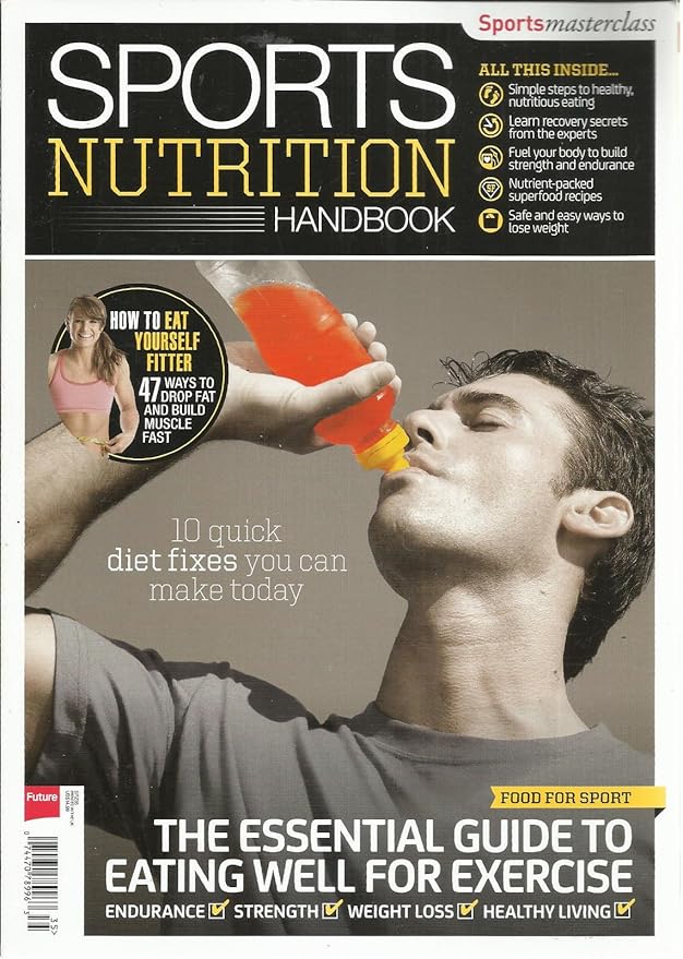 SPORTS NUTRITION HANDBOOK, EXPERT ADVICE FOR EXERCISE, TRAINING AND PERFORMANCE