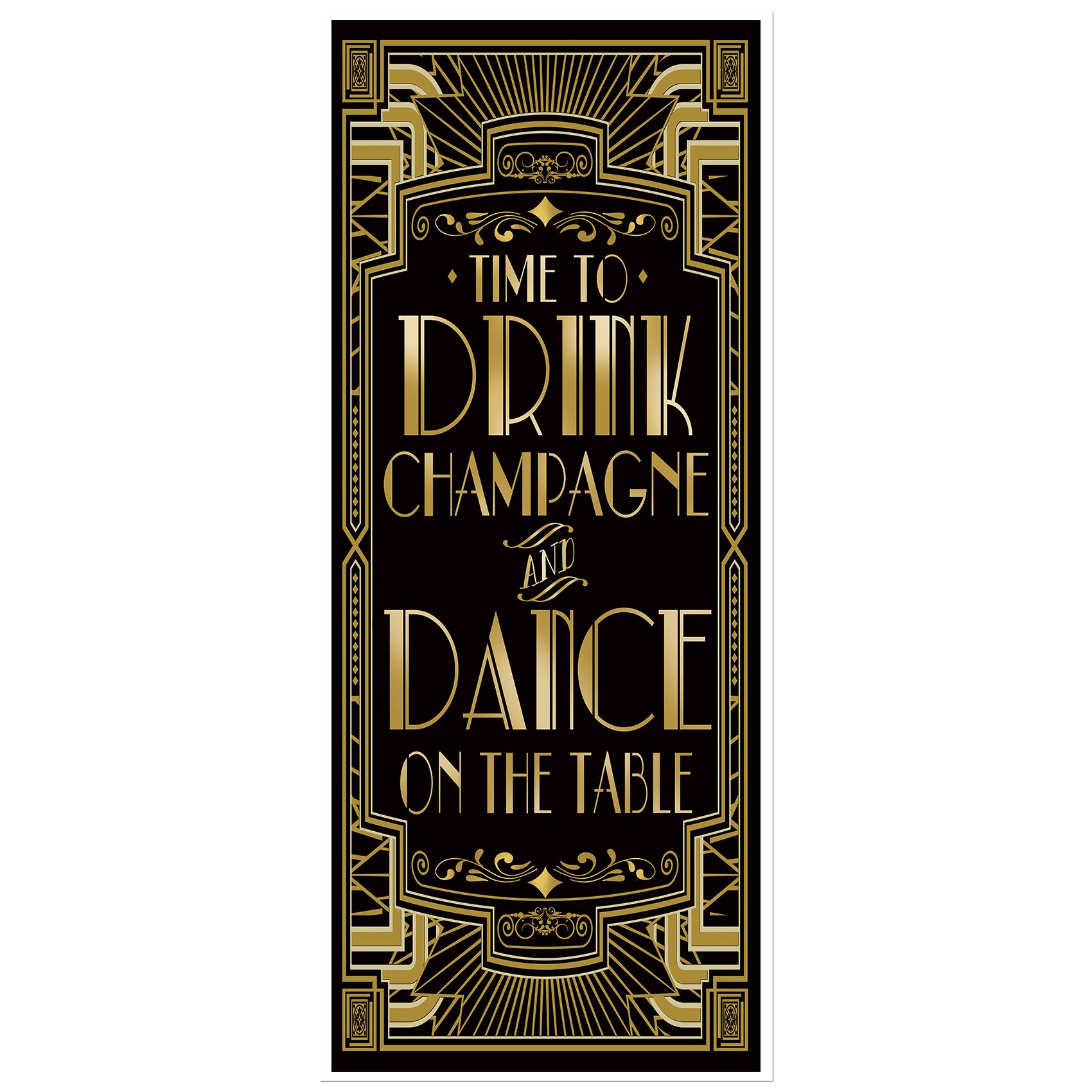Roaring 20s Gatsby Theme Time to Drink Champagne and Dance on The Table Door Cover Art Deco Jazz Party 72x30inch