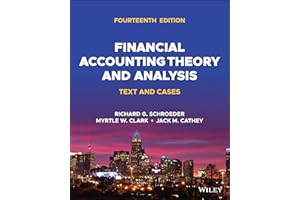 Financial Accounting Theory and Analysis: Text and Cases