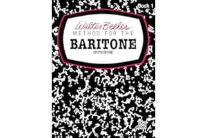 Walter Beeler Method for the Baritone (Euphonium), Bk 1 (Volume 1)