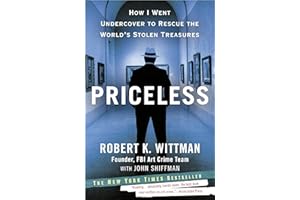Priceless: How I Went Undercover to Rescue the World's Stolen Treasures