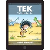 Tek: The Modern Cave Boy