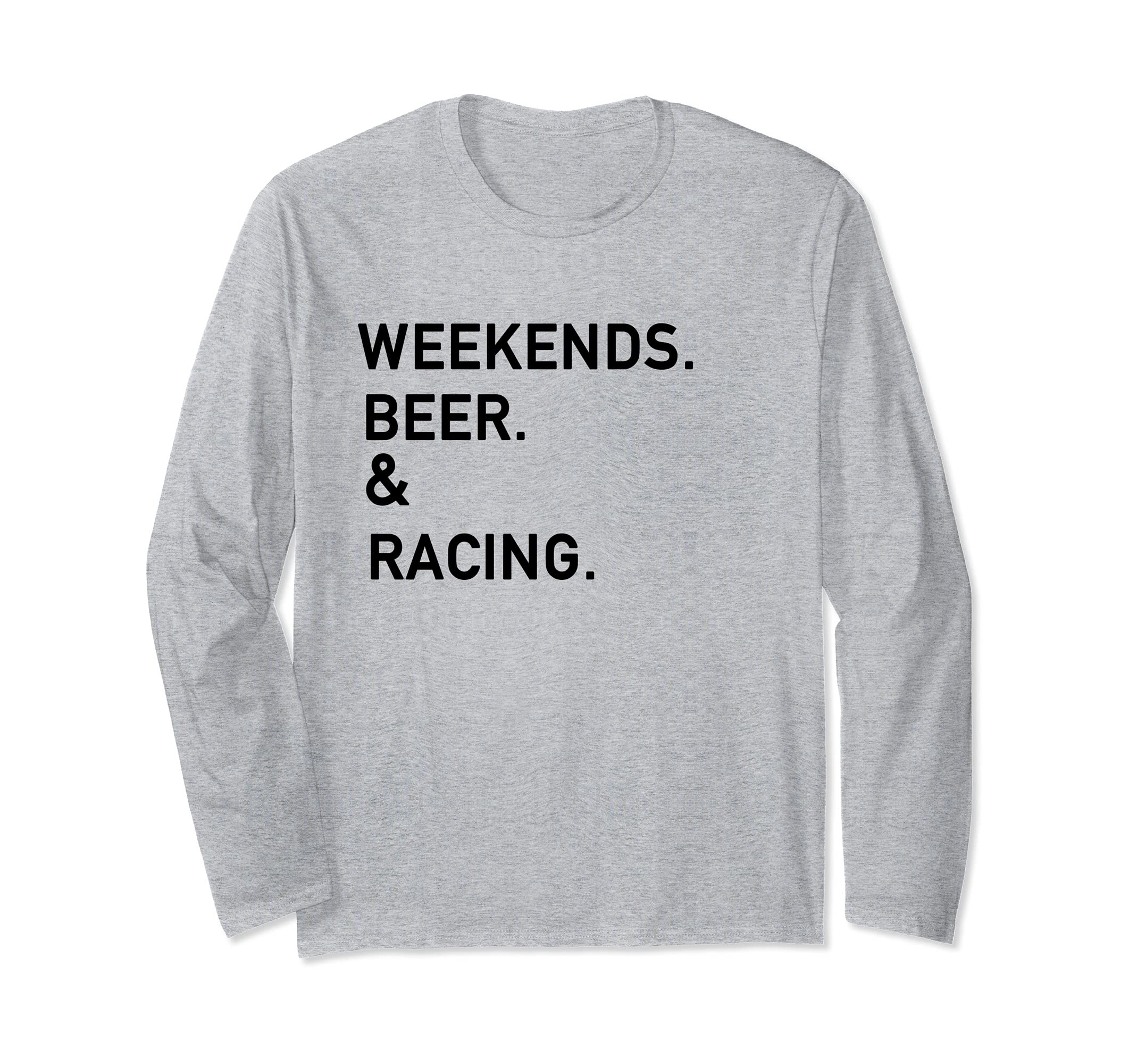 Weekends Beer Racing Dirt Track Race Track Apparel Long Sleeve T-Shirt