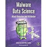 Malware Data Science: Attack Detection and Attribution
