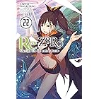 Re:ZERO -Starting Life in Another World-, Vol. 22 (light novel)