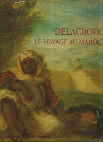 Download Delacroix, le Voyage au Maroc / exposition organisée par l'Institut du Monde Arabe... Paris, 1994/95 PDF