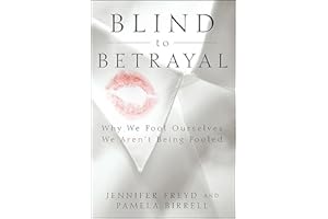 Blind to Betrayal: Why We Fool Ourselves We Aren't Being Fooled