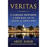 Veritas: A Harvard Professor, a Con Man and the Gospel of Jesus's Wife