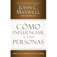 Cómo influenciar a las personas: Haga una diferencia en su mundo (Spanish Edition) book cover