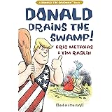 Donald Drains the Swamp (Donald the Caveman)