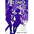Jazz Dance: The Story Of American Vernacular Dance