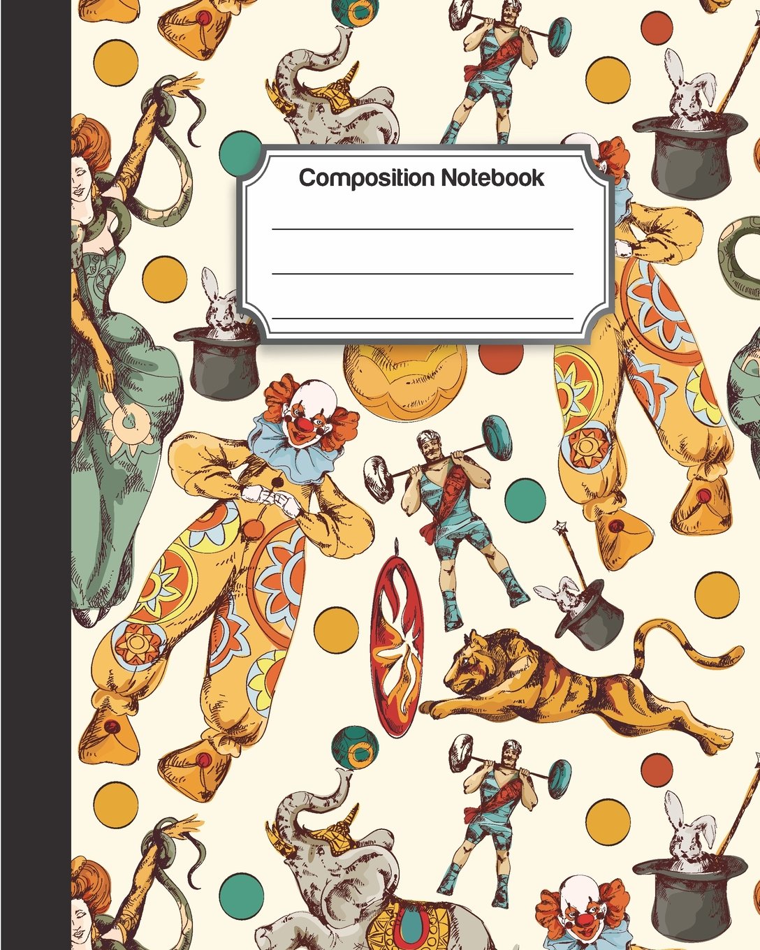 Composition Notebook Colorful Circus Joker Drawing Pattern College Ruled School Notebooks Subject Daily Journal Notebook 1 Lined Pages 8 X 10 In Journal J P Amazon In Books