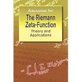 The Riemann Zeta-Function: Theory and Applications (Dover Books on Mathematics)