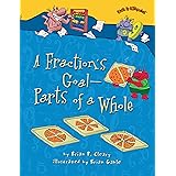 A Fraction's Goal ― Parts of a Whole (Math Is Categorical)