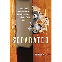 Separated: Family and Community in the Aftermath of an Immigration Raid book cover