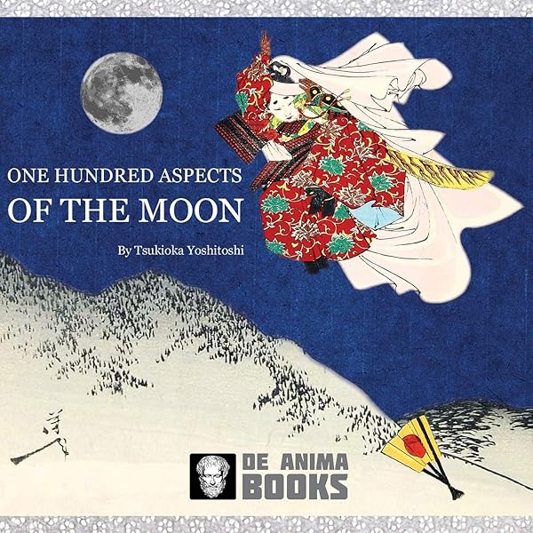 One Hundred Aspects of the Moon: Japanese Woodblock Prints by