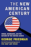 The New American Century: Crisis, Endurance, and the Future of the United States
