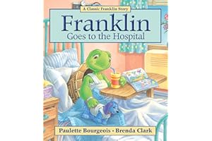 Franklin Goes to the Hospital