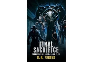 Final Sacrifice (Forgotten Heroes Book 5)
