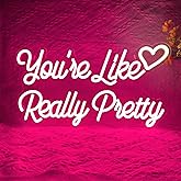 You’re Like Really Pretty Neon Sign for Wall Decor, Heart LED Neon Light, Pink Custom Neon Signs for Girls Bedroom Wedding Aesthetic Engagement Birthday Party Holiday Girlfriend