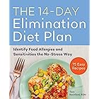 The 14-Day Elimination Diet Plan: Identify Food Allergies and Sensitivities the No-Stress Way