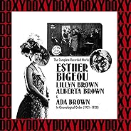 The Complete Recorded Works of Esther Bigeou, Lillyn Brown, Alberta Brown & Ada Brown in Chronological Order, 1921-1928 (Hd 