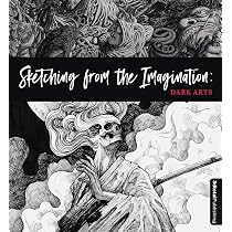 Sketching from the Imagination: Dark Arts: 3dtotal Publishing ...