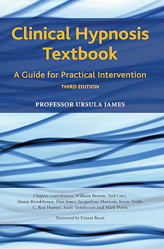 Download Clinical Hypnosis Textbook: A Guide for Practical Intervention (English Edition) PDF
