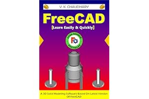 FreeCAD: Learn Easily & Quickly